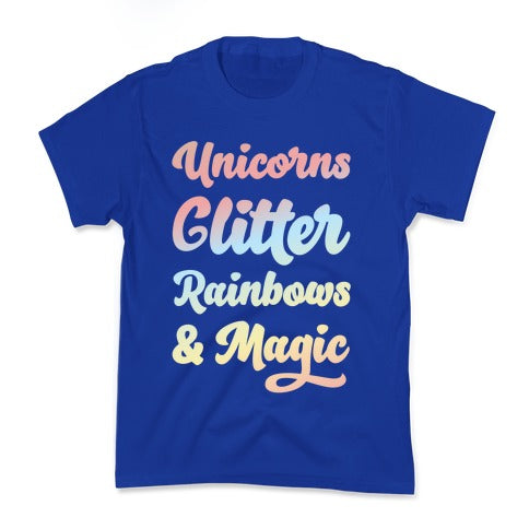 Unicorns Glitter Rainbows & Magic Kid's Tee